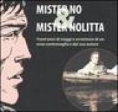 Mister No & Mister Nolitta. Trent anni di viaggi e avventure di un ereoe controvoglia e del suo autore. Catalogo della mostra (Mantova, 20-28 maggio 2006)
