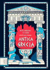 Miti, mostri e caos nell Antica Grecia