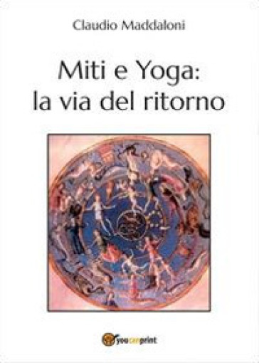 Miti e yoga: la via del ritorno