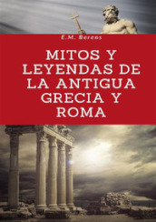 Mitos y leyendas de la antigua Grecia y Roma