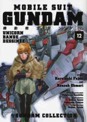 Mobile Suit Gundam Unicorn. Bande Dessinée. 12.