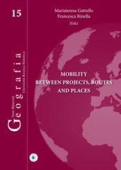 Mobility between projects, routes and places