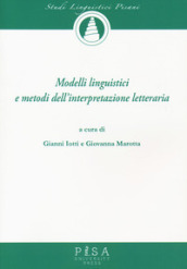 Modelli linguistici e metodi dell interpretazione letteraria