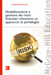 Modellizzazione e gestione dei rischi finanziari attraverso un approccio di portafoglio