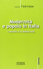 Modernità e popolo in Italia. I cattolici e la democrazia