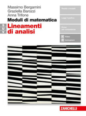 Moduli di matematica. Modulo S-U-V. Lineamenti di analisi. Per il biennio del Liceo tecnico. Con e-book