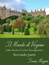 Il Mondo di Virginia - Seconda Parte