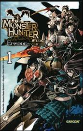 Monster Hunter Episode. 1.