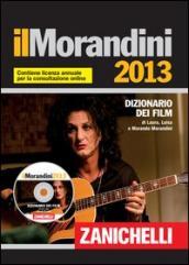 Il Morandini 2013. Dizionario dei film. Con aggiornamento online. Con DVD-ROM