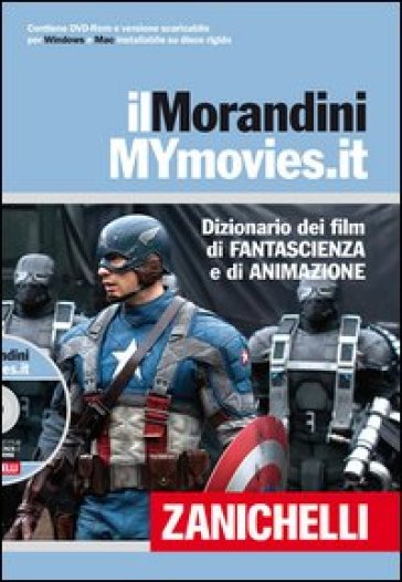 Il Morandini-Mymovies. Dizionario dei film di fantascienza e di animazione. Con aggiornamento online. Con DVD-ROM