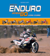 Moto Enduro anni 80. L era d oro