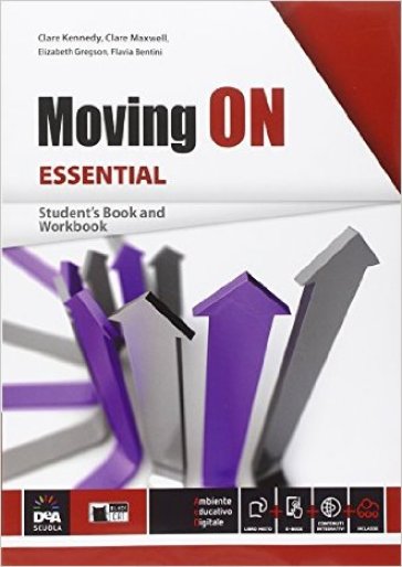 Moving on essential. Student's book-Workbook. Per le Scuole superiori. Con e-book. Con espansione online
