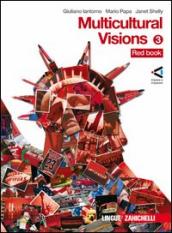 Multicolour visions. Con multicultural visions. Per la Scuola media. Con 2 CD Audio. Con espansione online. 3.