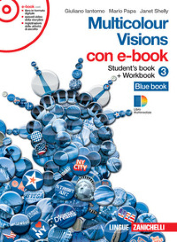 Multicolour visions. Con multicultural visions. Per la Scuola media. Con e-book. Con espansione online. 3.