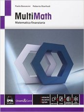 Multimath. Modulo matematica finanziaria. Vol. C8. Per le Scuole superiori. Con e-book. Con espansione online