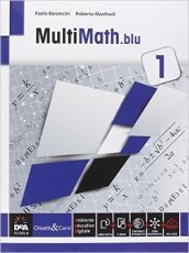 Multimath blu. Per le Scuole superiori. Con e-book. Con espansione online. Vol. 1