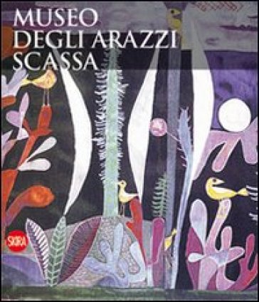 Museo degli arazzi Scassa. Ediz. italiana e inglese