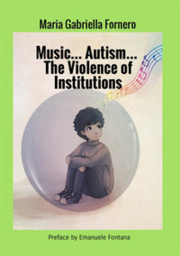 Music... Autism... The violence of Institutions