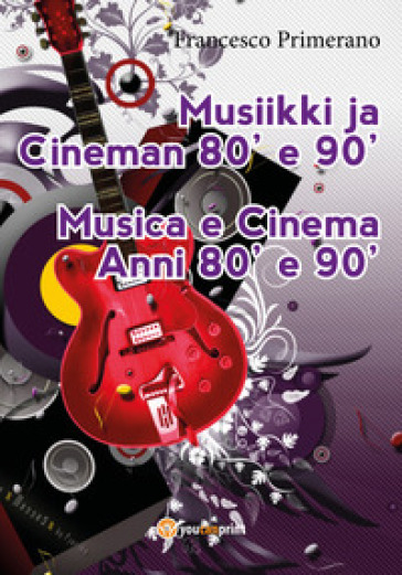 Musica e cinema anni '80 e '90. Ediz. finlandese