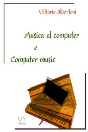 Musica al computer e computer music