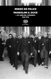 Mussolini il duce. 1: Gli anni del consenso (1929-1936)