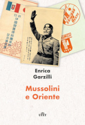 Mussolini e Oriente
