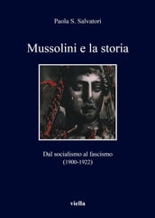 Mussolini e la storia