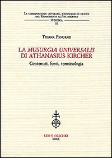 La «Musurgia universalis» di Athanasius Kircher. Contenuti, fonti, terminologia