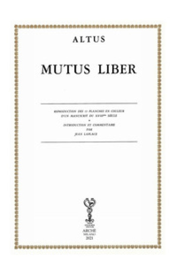 Mutus liber. Reproduction ds 15 planches en couleur d'un manuscrit du XVIIIe siècle. Introcuction et commentaire