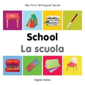 My First Bilingual BookSchool (EnglishItalian)