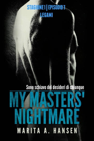 My Masters' Nightmare Stagione 1, Episodio 7 "Legàmi"