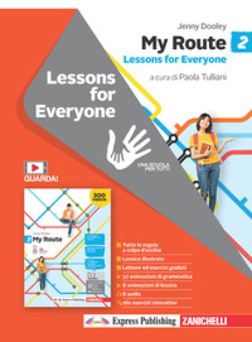 My Route. Lessons for everyone. Per la Scuola media. Con Contenuto digitale (fornito elettronicamente). Vol. 2
