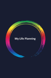 My life planning. Ediz. italiana