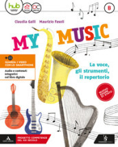 My music. Per la Scuola media. Con e-book. Con espansione online. Vol. B-C