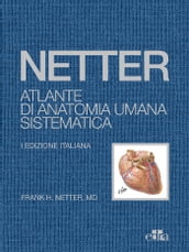 NETTER Atlante di Anatomia Umana Sistematica