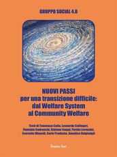 NUOVI PASSI per una transizione difficile: dal Welfare System al Community Welfare