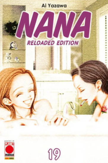 Nana. Reloaded edition. 19.
