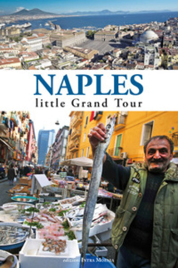 Naples. Little grand tour