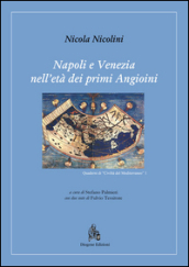 Napoli e Venezia nell età dei primi Angioini