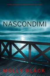 Nascondimi (Un Thriller Avvincente con Katie Winter, FBI  Libro 3)