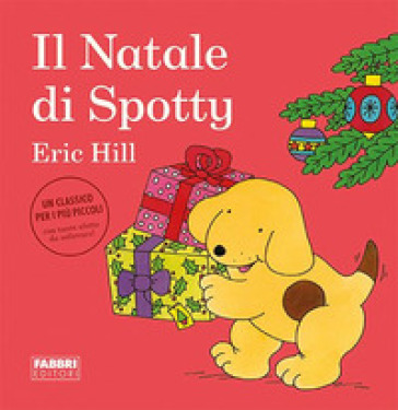 Il Natale di Spotty. Ediz. a colori