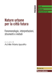 Nature urbane per la città futura