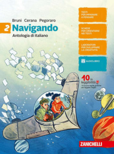 Navigando. Antologia di italiano. Per la Scuola media. Con aggiornamento online. Vol. 2