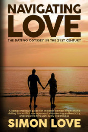 Navigating Love: The Dating Odyssey in the 21st Century