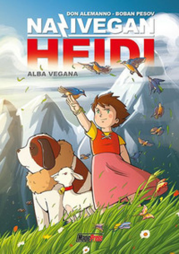 NaziVegan Heidi. 1: Alba vegana. Copia autografata
