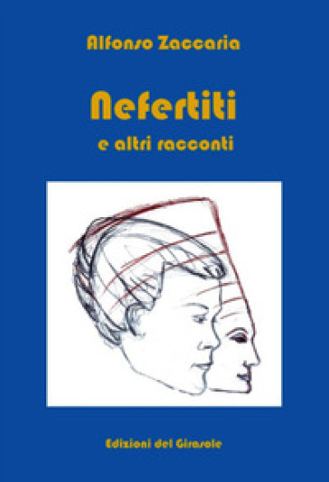 Nefertiti e altri racconti