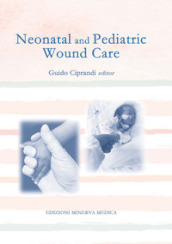 Neonatal and pediatric wound care