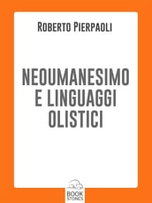 Neoumanesimo e linguaggi olistici