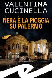 Nera è la pioggia su Palermo