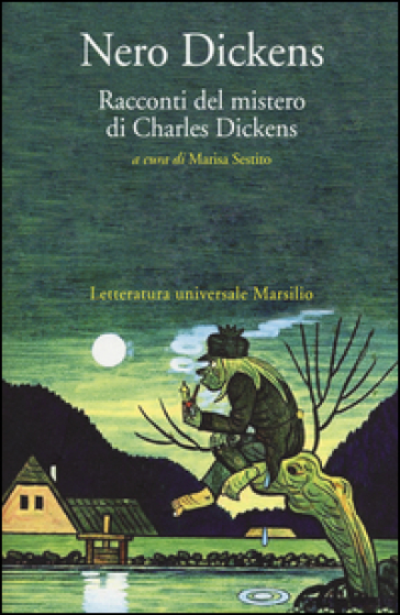 Nero Dickens. Racconti del mistero di Charles Dickens
